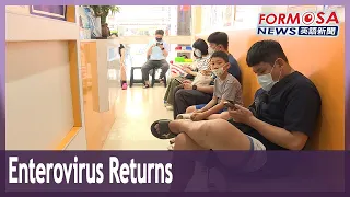 Enterovirus infections on the rise, Zhonghe and Banqiao listed as high-risk areas｜Taiwan News