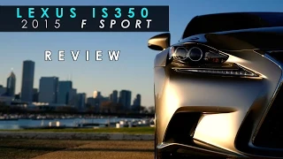 Review | 2015 Lexus IS350 F Sport | Almost Great