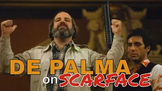 Brian De Palma on SCARFACE