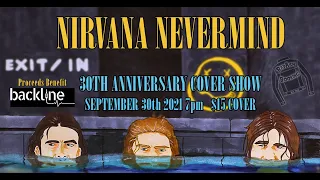 Nirvana 30th Anniversary cover show Exit/ In Sept 30th