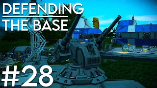 Space Engineers: Solo survival #28 - Defending the base!