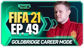 FIFA 21 MANCHESTER UNITED CAREER MODE! GOLDBRIDGE! EPISODE 49