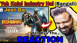 Boomerang Official Teaser Reaction Superstar Jeet #Bangali Movie 2024 #surav#rukmini By Tarun Rajput