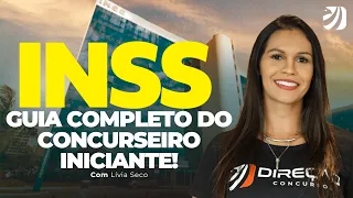 CONCURSO INSS 2024: GUIA COMPLETO DO CONCURSEIRO INICIANTE! (Lívia Seco)