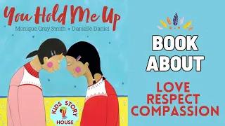 You Hold Me Up | Kids Read Aloud Book | Indigenous Read Aloud | book about feelings| |early learning
