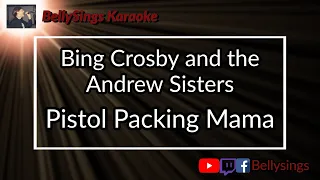 Bing Crosby and the Andrew Sisters - Pistol Packing Mama [Fallout] (Karaoke)