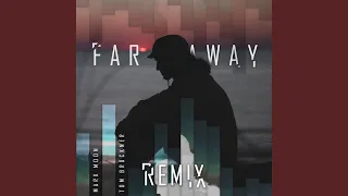 Far Away (Remix)