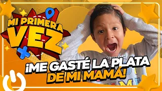 ¡ME GASTÉ LA PLATA DE MI MAMÁ! - MI PRIMERA VEZ