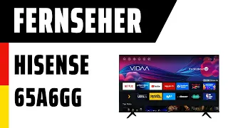 Fernseher Hisense 65A6GG (A6G) | Test | Deutsch
