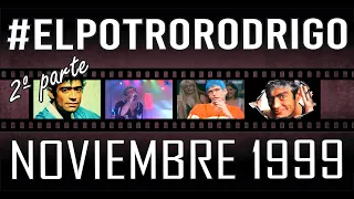 Potro Rodrigo Especial Noviembre 1999 2/2