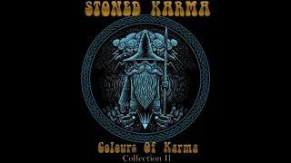 Stoned Karma - Colours Of Karma | Collection II (Full Album 2021)