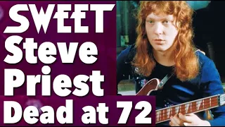 Steve Priest Of Sweet Dead at 72