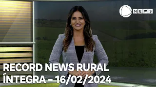 Record News Rural - 16/02/2024