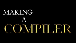 Making a compiler  |  Day 2  |  Compiling functions and variables.