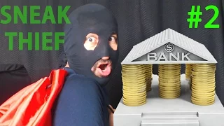 BONKÖR BANKA! | SNEAK THIEF #2