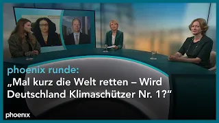 phoenix runde: "Mal kurz die Welt retten – Wird Deutschland Klimaschützer Nr. 1?"