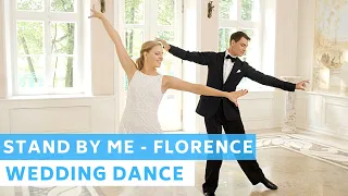 Stand by Me - Florence + The Machine | Romantic Mix| Wedding Dance Online | First Dance Choreography