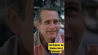 Paul Newman: The Timeless Icon of Hollywood