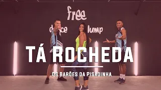 Tá Rocheda - Os Barões da Pisadinha | Coreografia Free Dance | #boradançar