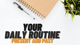 Talk About Your Daily Routine in French - Présent et Passé Composé