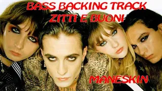 Bassless - Zitti e Buoni- Maneskin - Bass Backing Track