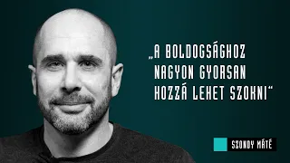 A boldogsághoz nagyon gyorsan hozzá lehet szokni / Szondy Máté & Veiszer Alinda / Nagylátószög