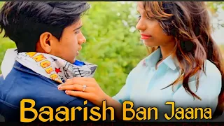 Baarish Ban Jaana | Stebin Ben, Payal Dev | Love Story video | jai Ganesh official |