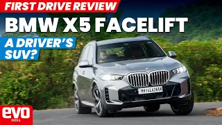 BMW X5 Facelift | A Driver's SUV? | First Drive Review | evo India
