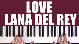 HOW TO PLAY: LOVE - LANA DEL REY