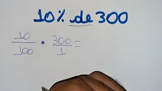 10% de 300 - Porcentagem - Como calcular?