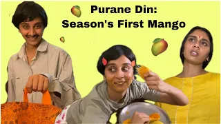 Purane Din: Mango Edition