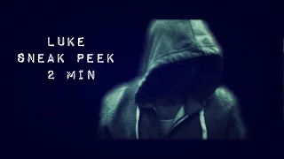 Official TV Pilot- "LUKE: The Series"- "Sneak Peek"- First 2 Minutes