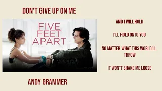 Lirik Lagu Don't Give up on Me - Andy Grammer (five feet apart song) i'm not giving up