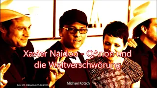 Xavier Naidoo -  QAnon und die Weltverschwörung (von Michael Kotsch)