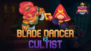 BLADE DANCER vs CULTIST | Rush Royale