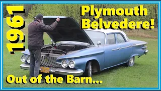 1961 Plymouth Belvedere... Out of the Barn...  Let's Fire it Up!