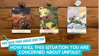 How Will This Situation You Are Concerned About Unfold? | Pick with your zodiac | Timeless Reading