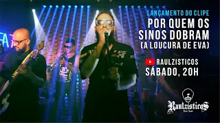 Por Quem Os Sinos Dobram / A Loucura De Eva (feat. Os Raulzísticos).