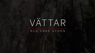 Trollbunden: Ebbe Schön om vättar