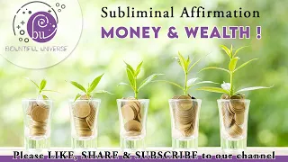 Subliminal Affirmations - Money & Wealth ! - Bountiful Universe