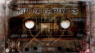 Программа Изоляция (Выпуск 74) - В гостях группа Joys Of Emptiness