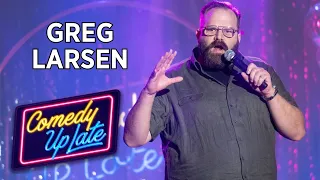 Greg Larsen | 2022 Comedy Up Late