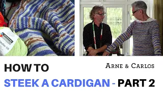 How to steek a Cardigan by ARNE & CARLOS Part 2 preparing and cutting the front.