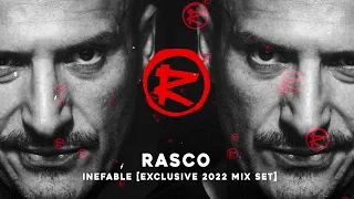 RASCO presenta INEFABLE [EXCLUSIVE MIXSET 2022]