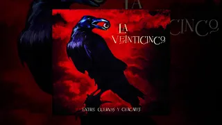 La 25  - Entre Cuervos y Chacales (Full Album)