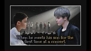 WHEN HE MEETS HIS SON FOR THE FIRST TIME AT A CONCERT [PJM FF](BTS) [ONESHOT]