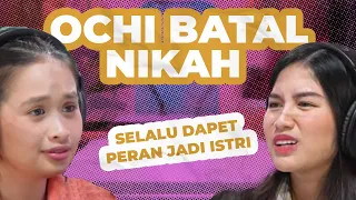 OCHI ROSDIANA TUNANGAN TRUS BATAL NIKAH | #GritteBukaPraktek