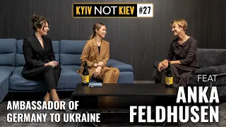 #KyivNotKiev Ep.27 ft. Anka Feldhusen: UA at War, Prospects for EU Accession and Germany's Support