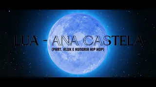 Ana Castela - Lua ( feat. Alok & Hungria ) Lyrics