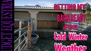 Getting My Barn Ready for a Winter Storm